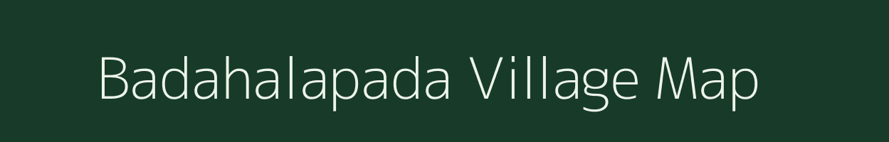 Badahalapada village map in Odisha