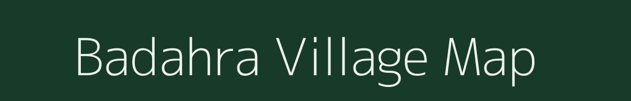 Badahra village map in Uttar Pradesh