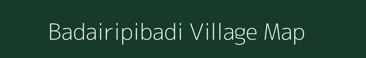 Badairipibadi village map in Odisha