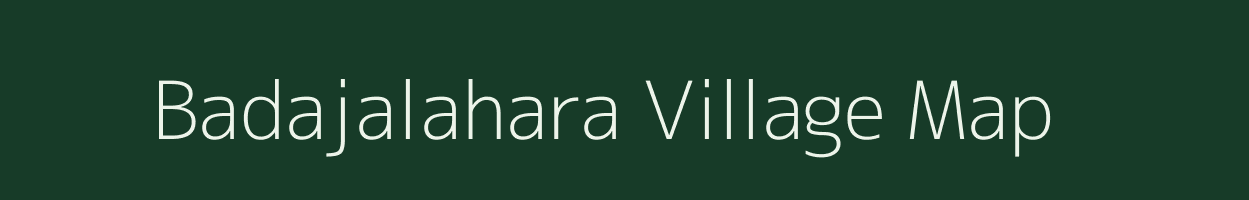 Badajalahara village map in Odisha