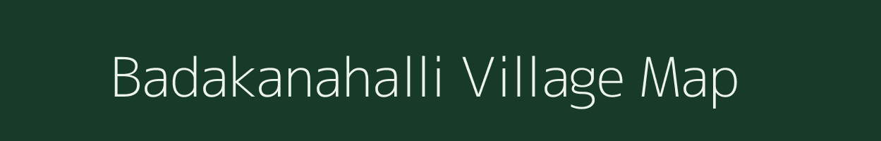 Badakanahalli village map in Karnataka