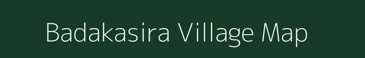 Badakasira village map in Odisha