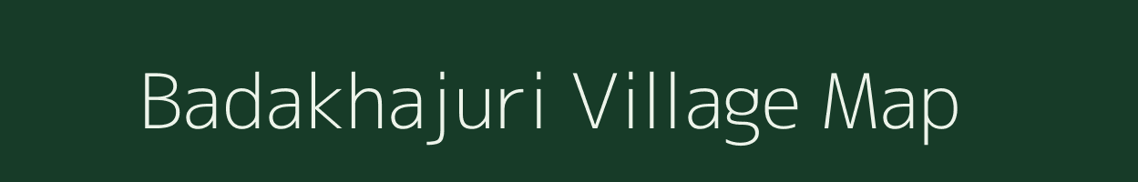 Badakhajuri village map in Odisha