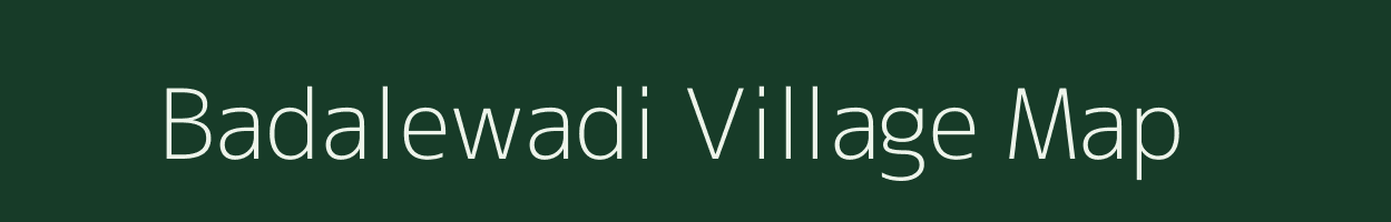 Badalewadi village map in Maharashtra