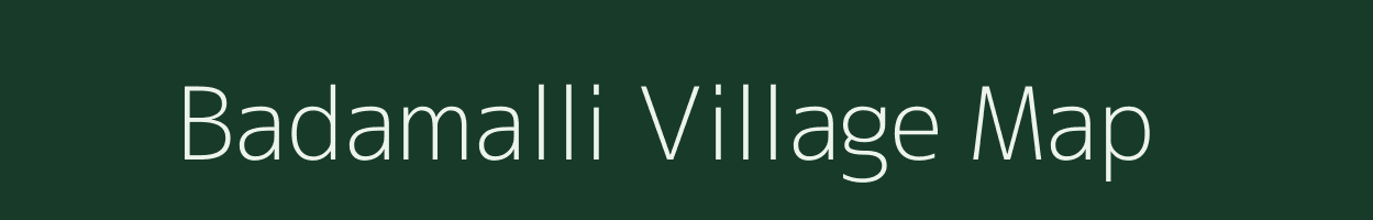 Badamalli village map in Karnataka