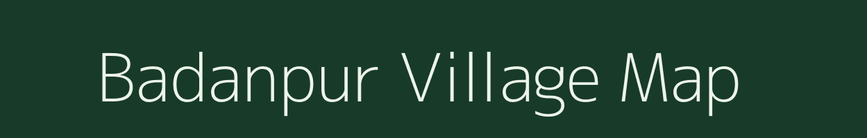 Badanpur village map in Madhya Pradesh