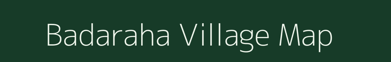 Badaraha village map in Uttar Pradesh