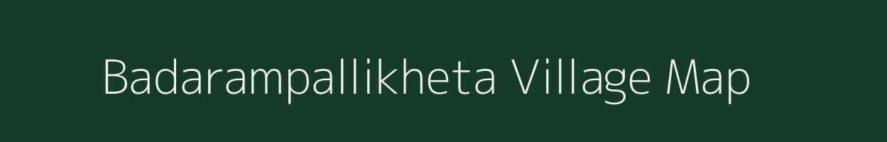 Badarampallikheta village map in Odisha