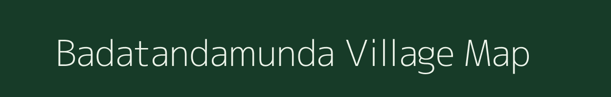 Badatandamunda village map in Odisha