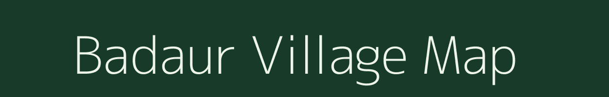 Badaur village map in Uttar Pradesh