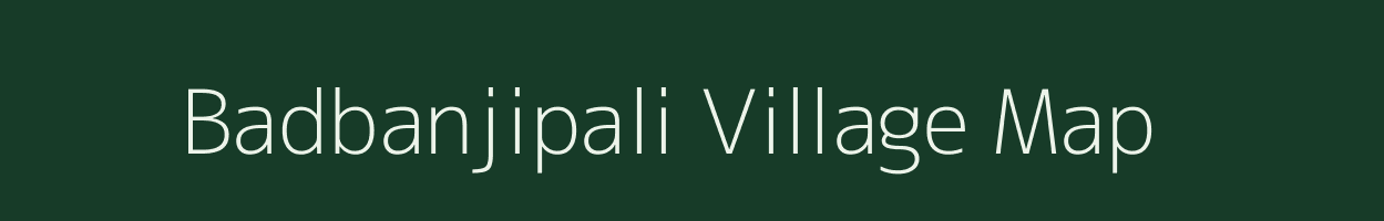 Badbanjipali village map in Odisha
