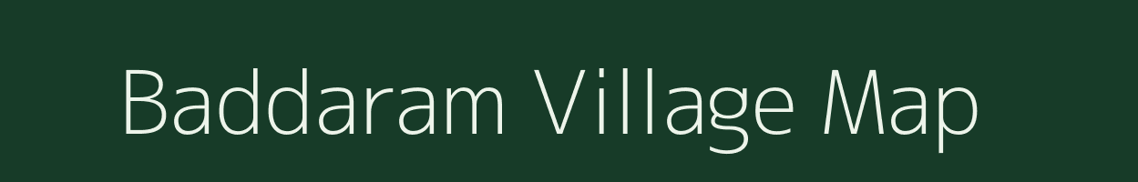 Baddaram village map in Andhra Pradesh