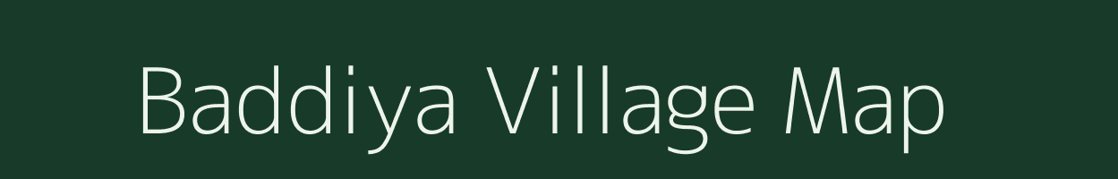 Baddiya village map in Madhya Pradesh