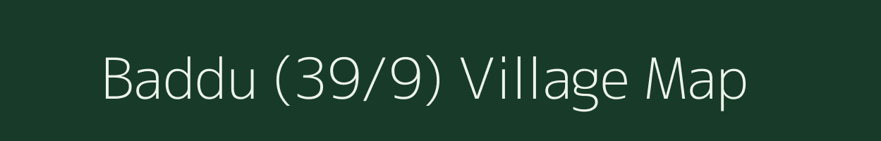 Baddu (39/9) village map in Himachal Pradesh