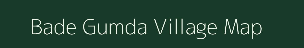 Bade Gumda village map in Chhattisgarh