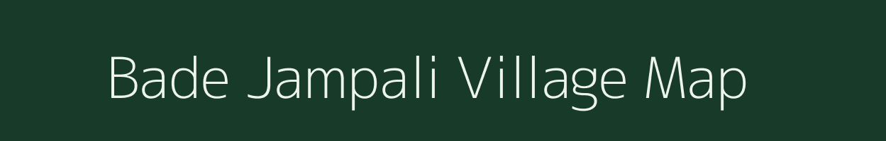 Bade Jampali village map in Chhattisgarh