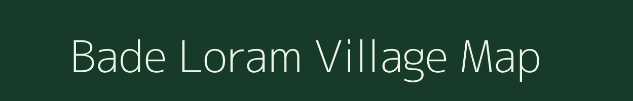 Bade Loram village map in Chhattisgarh