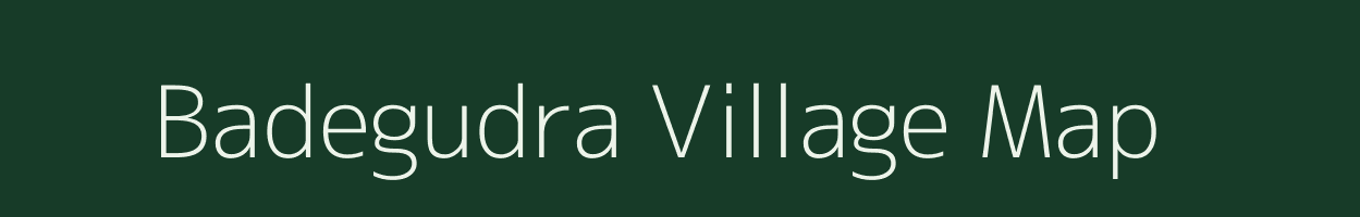 Badegudra village map in Chhattisgarh