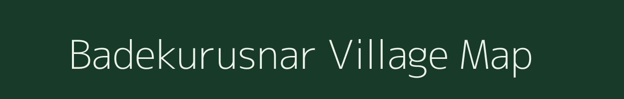 Badekurusnar village map in Chhattisgarh