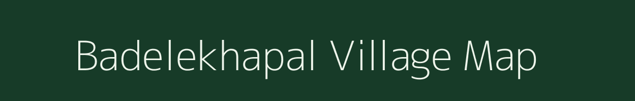 Badelekhapal village map in Chhattisgarh