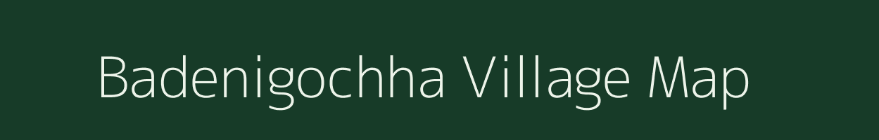 Badenigochha village map in Odisha