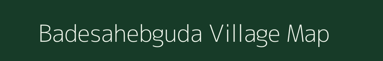 Badesahebguda village map in Andhra Pradesh