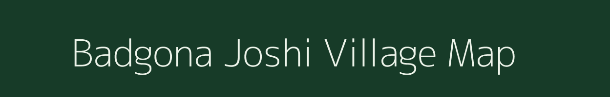 Badgona Joshi village map in Madhya Pradesh