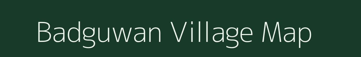 Badguwan village map in Madhya Pradesh