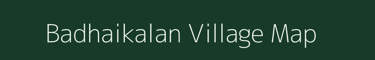 Badhaikalan village map in Uttar Pradesh