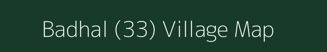 Badhal (33) village map in Himachal Pradesh
