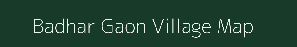 Badhar Gaon village map in Uttarakhand