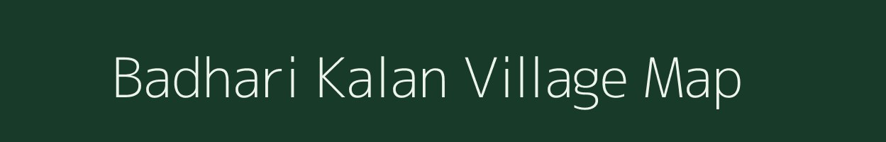 Badhari Kalan village map in Uttar Pradesh