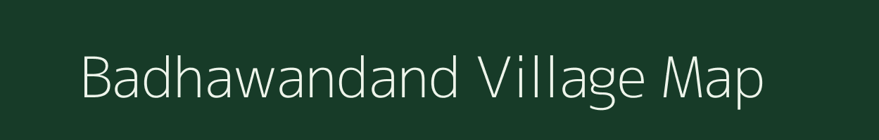 Badhawandand village map in Chhattisgarh