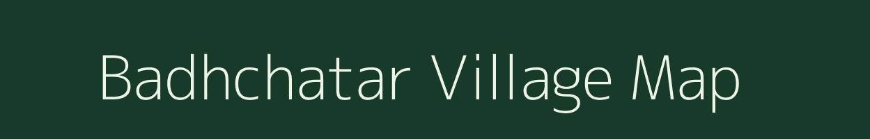 Badhchatar village map in Bihar
