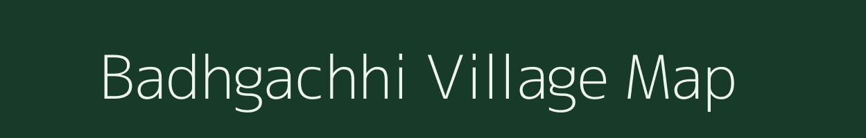 Badhgachhi village map in West Bengal