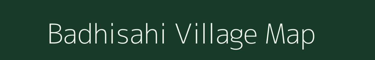 Badhisahi village map in Odisha