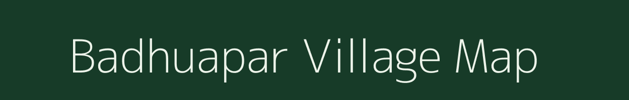 Badhuapar village map in Uttar Pradesh