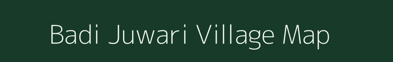 Badi Juwari village map in Madhya Pradesh