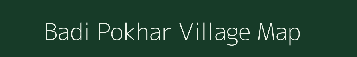 Badi Pokhar village map in Rajasthan