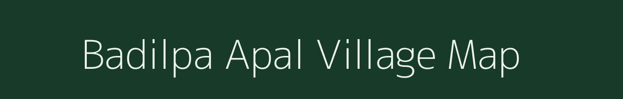 Badilpa Apal village map in Meghalaya