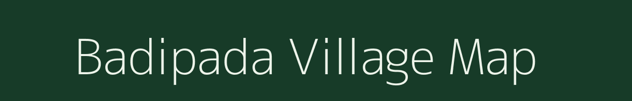 Badipada village map in Odisha