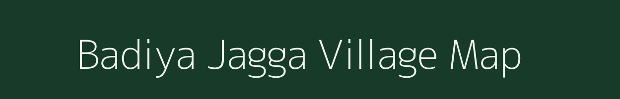 Badiya Jagga village map in Rajasthan