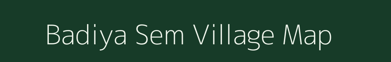 Badiya Sem village map in Uttarakhand