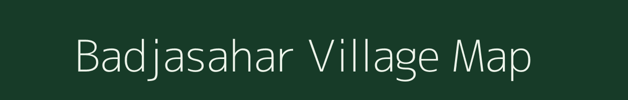 Badjasahar village map in West Bengal
