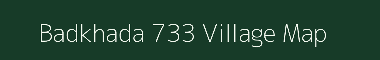 Badkhada 733 village map in Madhya Pradesh