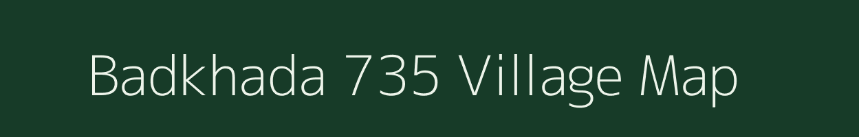Badkhada 735 village map in Madhya Pradesh