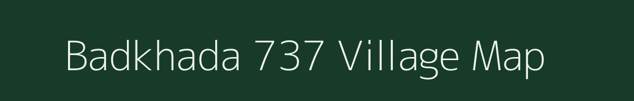 Badkhada 737 village map in Madhya Pradesh