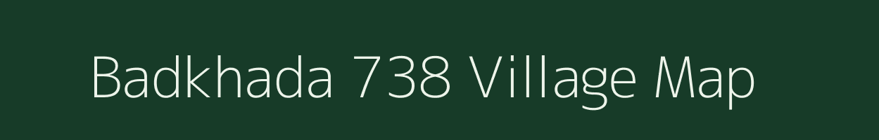 Badkhada 738 village map in Madhya Pradesh