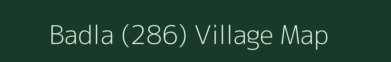 Badla (286) village map in Punjab