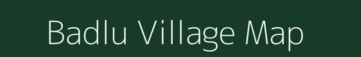 Badlu village map in Rajasthan